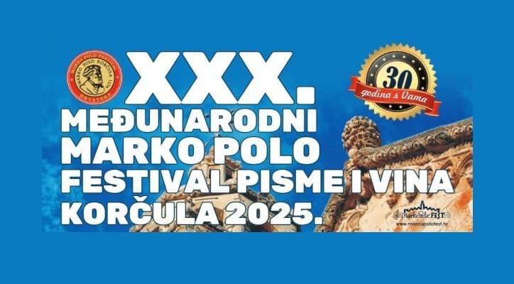 OBJAVLJEN NATJEČAJ ZA XXX. JUBILARNI MEĐUNARODNI MARKO POLO FESTIVAL PISME I VINA KORČULA 2025.
